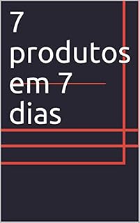 Livro 7 produtos em 7 dias