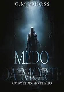 Livro Medo da morte: Contos de arrepiar de medo