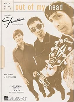 Out Of My Head by Fastball SHEET MUSIC: Tony Scalzo: 0073999520361