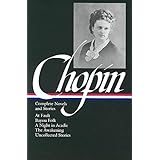 [Kate Chopin: Complete Novels and Stories] (By: Kate Chopin) [published: October, 2014]