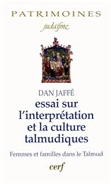Essai sur l'interprétation et la culture talmudiques