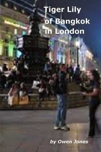 Tiger Lily of Bangkok in London: The Tiger's On The Prowl Again!