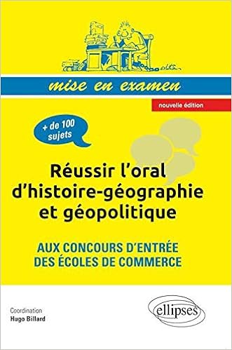 Amazon Fr Reussir L Oral D Histoire Geographie Et Geopolitique Aux Concours D Entree Des Ecoles De Commerce Billard Hugo Collectif Livres Amazon Fr Reussir L Oral D Histoire Geographie Et Geopolitique Aux Concours D Entree Des Ecoles De Commerce Billard Hugo Collectif Livres