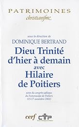 Dieu Trinité d'hier à demain avec Hilaire de Poitiers
