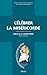 Célébrer la miséricorde : Jubilé de la miséricorde - Texte officiel by 