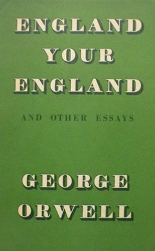 England Your England by George Orwell