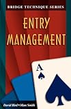 Bridge Technique a - Entry Management