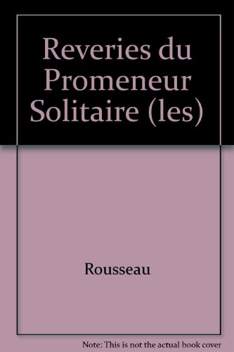 Les  rêveries du promeneur solitaire