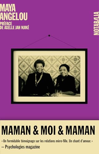 Maman & moi & maman: mémoires