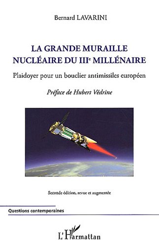 La  grande muraille nucléaire du IIIe millénaire