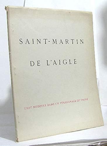 Download Saint-Martin de l'Aigle : L'art moderne dans un témoignage du passé. Nouveaux imagiers par Louis Cheronnet. Préface par Paul Froger. Photos de Georges Barraud et de Marcel Boris PDF