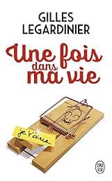 Une fois dans ma vie