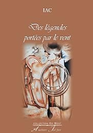 Des  légendes portées par le vent
