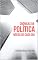 Livro Crônicas da Política Nossa de Cada Dia