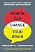 Words Can Change Your Brain: 12 Conversation Strategies to Build Trust, Resolve Conflict, and Increase Intimacy - Book by Andrew Newberg