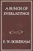 A Bunch of Everlastings (The F. W. Boreham Reprint Series) by Frank W. Boreham