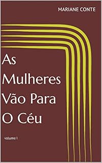 Livro As Mulheres Vão Para O Céu: volume I (Outra História Americana)