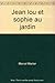 Jean-Lou et Sophie au jardin (Collection Farandole) (French Edition) by 