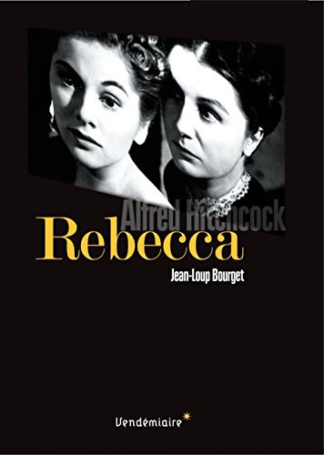 Rebecca : D'Alfred by Alfred Hitchcock