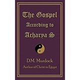 The Gospel According to Acharya S