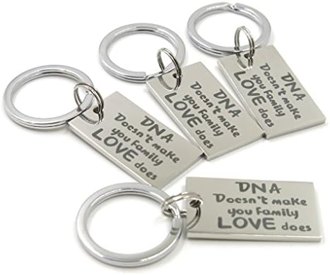 "DNA Doesn't Make You Family,Love Does" Keychain For Family.(4pieces)