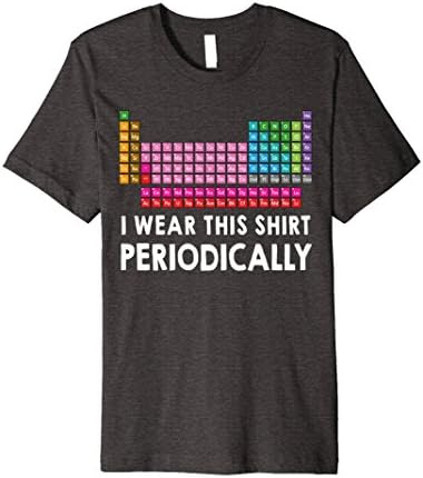 Mens I Wear this Shirt Periodically Tshirt funny science chem XL Dark Heather