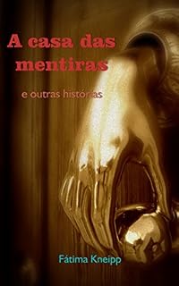 Livro A casa das mentiras e outras histórias