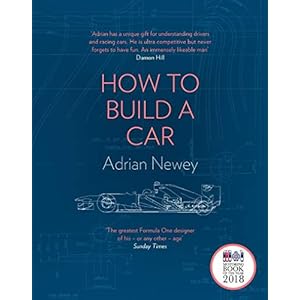 How to build a car: The Autobiography of the World’s Greatest Formula 1 Designer