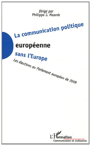 La  communication politique européenne sans l'Europe