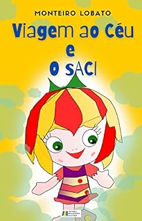Livro VIAGEM AO CÉU E O SACI: DOIS EM UM