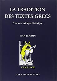 La  tradition des textes grecs