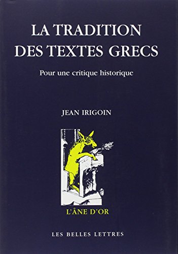 La  tradition des textes grecs