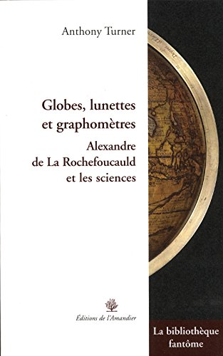 Globes, lunettes et graphomètres