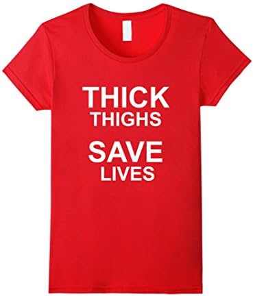 Womens Thick Thighs Saves Lives T-Shirt Medium Red