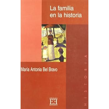 La familia en la historia: Propuestas para su estudio desde la «nueva» historia cultural (Ensayo) La familia en la historia: Propuestas para su estudio desde la «nueva» historia cultural (Ensayo)