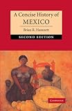 A Concise History of Mexico (Cambridge Concise Histories)