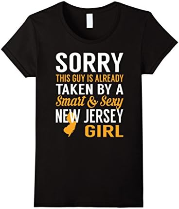 Womens This Guy Taken By Smart &amp; Sexy New Jersey Girl TShirt XL Black