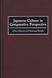 Japanese Culture in Comparative Perspective, Hayashi, Chikio and Kuroda, Yasumasa, 0275958612
