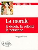 La Morale - Le Devoir - La Volonté - La Personne by 