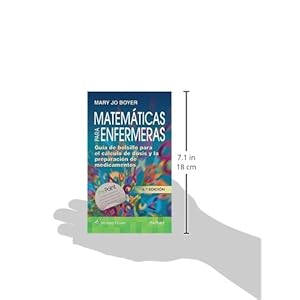 Matemáticas para enfermeras: Guía de bolsillo para el cálculo de dosis y la preparación de medicamentos (Spanish Edition)