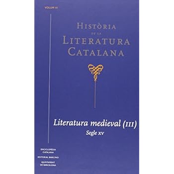 Història de la Literatura Catalana Vol.3: Literatura Mediaval (3). Segles XV