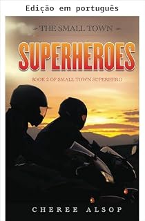 Livro Os super-heróis da cidade pequena (Série Super-herói de cidade pequena Livro 2)