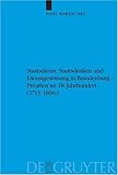 Staatsdienst, Staatsdenken und Dienstgesinnung in Brandenburg-Preuben Im 18 Jahrhundert, Sieg, Hans Martin, 3110177196