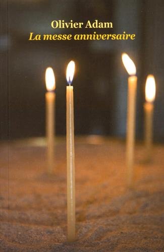 La  messe anniversaire