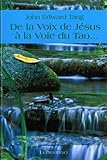 De la voix de Jésus àla Voie du Tao by