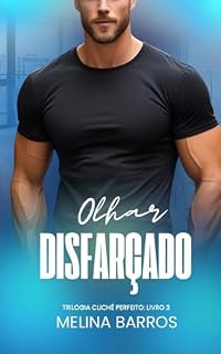 Livro OLHAR DISFARÇADO: (Clichê Perfeito: Livro 3)