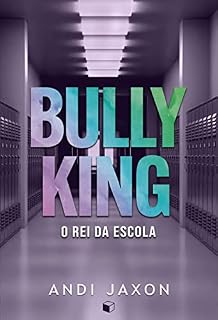 Livro Bully King: O Rei da Escola