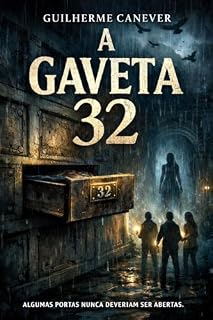 Livro A Gaveta 32: Algumas portas nunca deveriam ser abertas