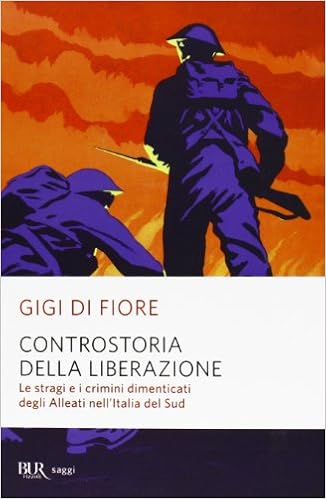 Gigi Di Fiore – Controstoria della Liberazione (2013)