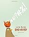 Little Bird's Bad Word: A Picture Book